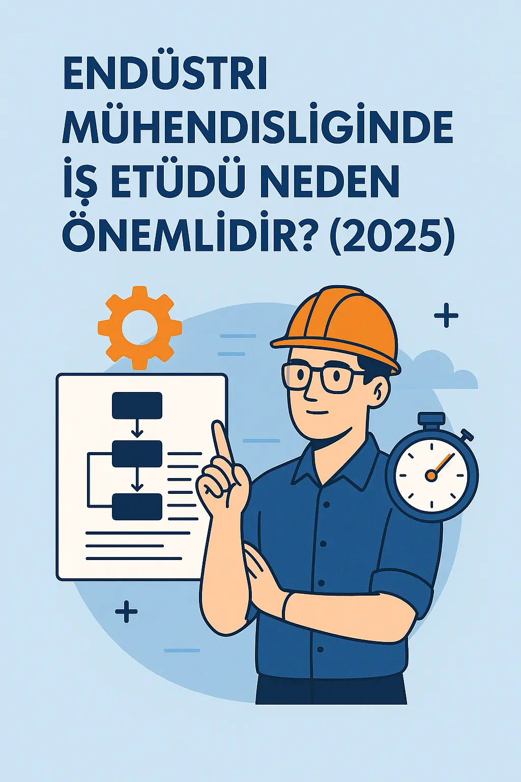 endüstri mühendisliğinde iş etüdü